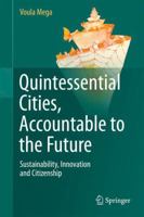 Quintessential Cities, Accountable to the Future: Sustainability, Innovation and Citizenship 1461473470 Book Cover