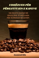 Udhëzues Për Përgatitjen E Kafeve 1805424904 Book Cover
