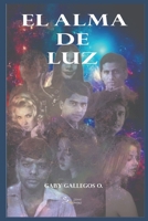 El Alma de Luz: Un reencuentro de almas a través del tiempo B0C1HZYF9T Book Cover