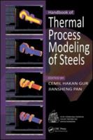 Handbook of Thermal Process Modeling Steels 0849350190 Book Cover