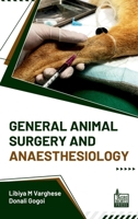 General Animal Surgery and Anaesthesiology 9349690985 Book Cover