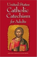 United States Catholic Catechism for Adults 1574554506 Book Cover