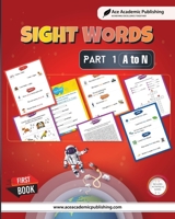 Sight Words - Part 1 (A to N): Includes Activities and Games 1962517209 Book Cover
