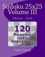 Sudoku 25x25 Vol III: Volume III 1463795890 Book Cover