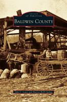 Baldwin County (Images of America: Alabama) 0738568341 Book Cover