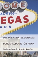 DER KÖNIG HINTER DEM GLAS: SONDERAUSGABE FÜR: ANNA B09SNV8G12 Book Cover