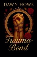 Trauma Bond (Traumacore) B0FKMDSS2H Book Cover