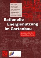 Rationelle Energienutzung Im Gartenbau: Leitfaden F�r Die Betriebliche Praxis 3322802310 Book Cover