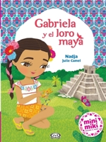 Gabriela y el loro maya 6078614940 Book Cover