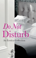 Do Not Disturb 1573443441 Book Cover