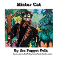 Mister Cat (Tales by the Puppet Folk) 0984498672 Book Cover