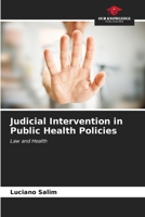 Judicial Intervention in Public Health Policies: Law and Health 6207033965 Book Cover