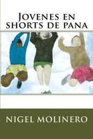 Jovenes En Shorts de Pana 1493788043 Book Cover