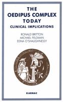 The Oedipus Complex Today: Clinical Implications 0946439559 Book Cover