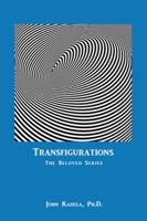 Transfigurations: The Beloved Series 1504396855 Book Cover