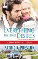 Everything His Heart Desires 1601839499 Book Cover