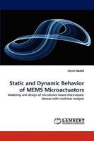 Static and Dynamic Behavior of Mems Microactuators 3838359305 Book Cover