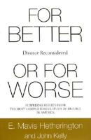 For Better or For Worse: Divorce Reconsidered 0393324133 Book Cover