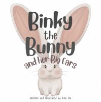 Binky the Bunny: and her Big Ears 1764077504 Book Cover
