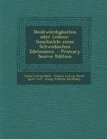 Denkw�rdigkeiten Oder Lebens-Geschichte Eines Schwedischen Edelmanns. 0274827190 Book Cover