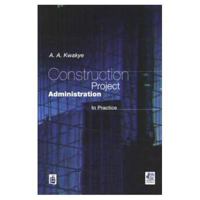 Construction Project Administration in Practice (Chartered Institute of Building) 0582294614 Book Cover