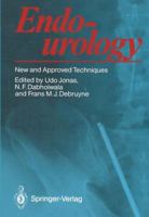 Endourology: New and Approved Techniques 3642730310 Book Cover