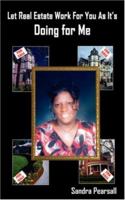 Let Real Estate Work for You As It's Doing for Me 142087943X Book Cover