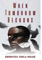 When Tomorrow Beckons 978771284X Book Cover