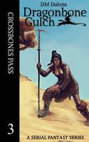 Crossbones Pass: A Serial Fantasy Series 1539744647 Book Cover