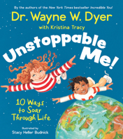 Unstoppable Me!: 10 Ways to Soar Through Life 0545109264 Book Cover