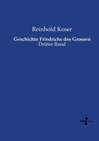 Geschichte Friedrichs Des Grossen 3956103572 Book Cover