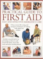 Practical First Aid: What To Do in an Emergency 0681031719 Book Cover