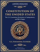 Constitution of the United States: The U.S. Constitution, Declaration of Independence, and Bill of Rights - Large Print Edition for Easy Reading (Library of Alexandria) 1804218294 Book Cover