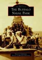 The Buffalo Naval Park 1467109797 Book Cover