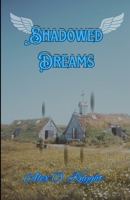 Shadowed Dreams (Book Dragon Book Club) 1738254232 Book Cover
