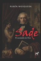 SADE: el escándalo de Dios (Spanish Edition) B0GSG2D1W8 Book Cover