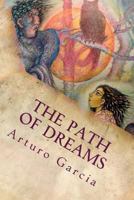 The Path of Dreams: Abby and the Monarch Butterfly 1484885805 Book Cover