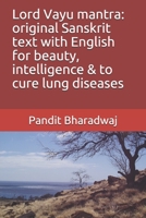 Lord Vayu mantra: original Sanskrit text with English for beauty, intelligence & to cure lung diseases 1673158943 Book Cover