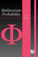 Multivariate Probability (Arnold Texts in Statistics) 0340719966 Book Cover
