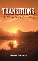 Transitions A Spiritual Journey 0578012723 Book Cover