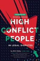 High Conflict People In Legal Disputes: Third Printing 1936268159 Book Cover