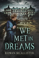 We Met in Dreams 1635332958 Book Cover