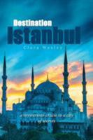 Destination Istanbul 1984521543 Book Cover