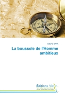 La boussole de l'Homme ambitieux (French Edition) B0CKRC2CG6 Book Cover