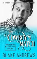 The Cowboy's Match (Pretendr Dating App Series, #3) 1796554308 Book Cover