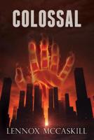 Colossal: Issue #1 (The Colossal Series, #1) 151533001X Book Cover
