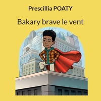 Bakary brave le vent 2322462756 Book Cover