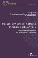 Manuel des théories et méthodes d'enseignement en Afrique: Programme éducatif génératif pour la formation des enseignants (Études Africaines) (French Edition) 2343165653 Book Cover