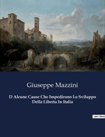 D Alcune Cause Che Impedirono Lo Sviluppo Della Liberta In Italia B0CG2QQXCN Book Cover