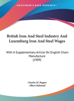 British Iron And Steel Industry And Luxemburg Iron And Steel Wages 1247168166 Book Cover
